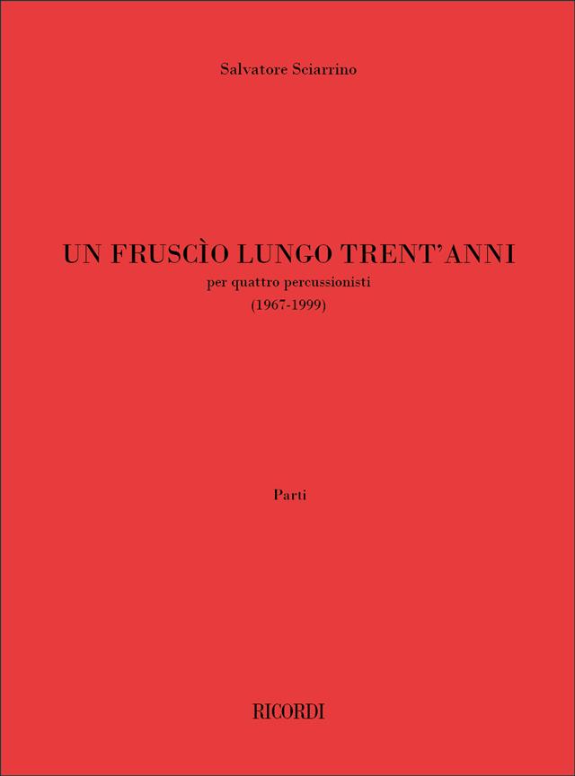 Un Fruscio Lungo Trent'Anni